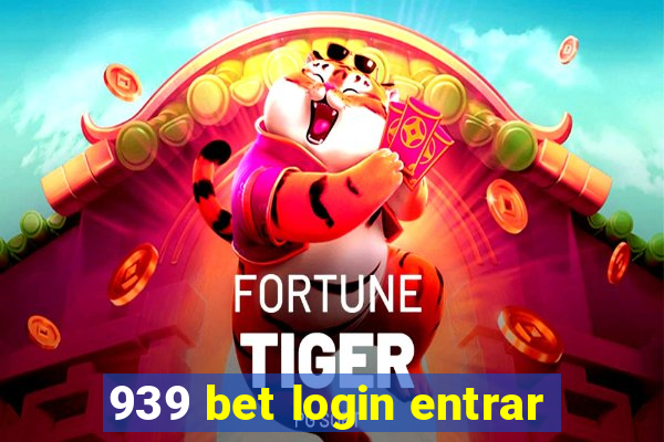 939 bet login entrar